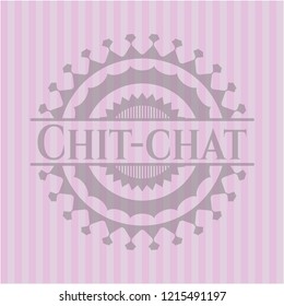 Chit-chat pink emblem. Vintage.