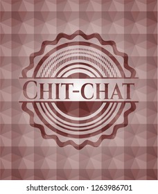 Chit-chat red emblem or badge with geometric pattern background. Seamless.