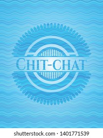 Chit-chat water wave concept badge background. Vector Illustration. Detailed.