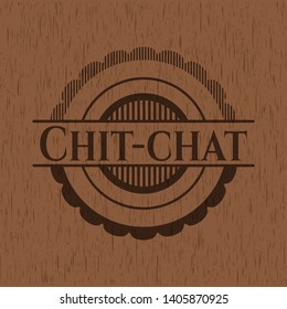 Chit-chat wooden emblem. Vector Illustration.