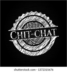 Chit-chat written on a chalkboard