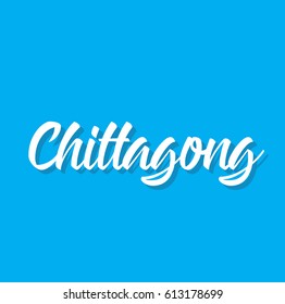 chittagong, text design. Vector calligraphy. Typography poster. Usable as background.