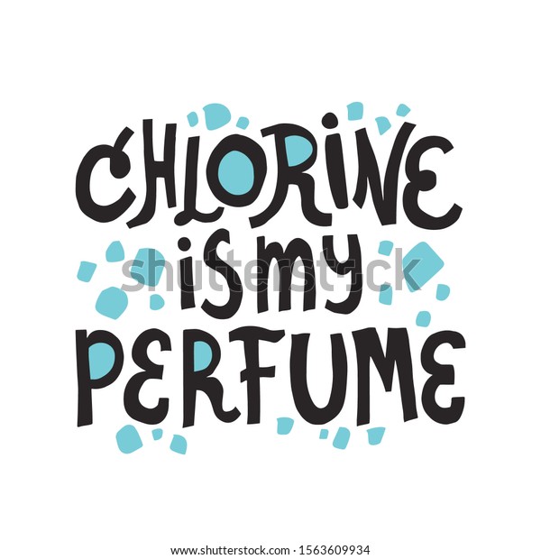 Chlorine My Perfume Quote Hand Drawn Stock Vector (Royalty Free) 1563609934