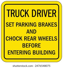 Chock wheels warning sign and labels
