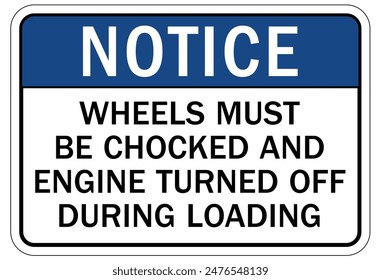 Chock wheels warning sign and labels