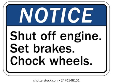 Chock wheels warning sign and labels