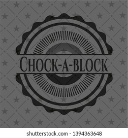 Chock-a-block dark badge. Vector Illustration. Detailed.