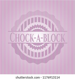 Chock-a-block pink emblem. Vintage.