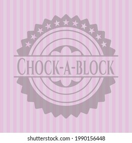 Chock-a-block retro style pink emblem. Vector Illustration. 