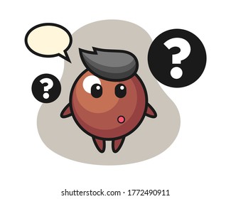 Chocolate ball cartoon with the question mark