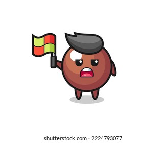 chocolate ball character as line judge putting the flag up , cute style design for t shirt, sticker, logo element