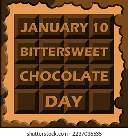 Chocolate bar with frosted melted chocolate frame and bold text on brown background to celebrate Bittersweet Chocolate Day on January 10