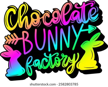 chocolate bunny factory happy easter rainbow colorful bright vibrant graphic design quote