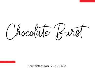 Chocolate Burst Quotes Chocolate  Stylish Typography Text 