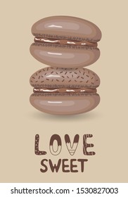 Chocolate cake macaroons with lettering  love sweet on a beige background