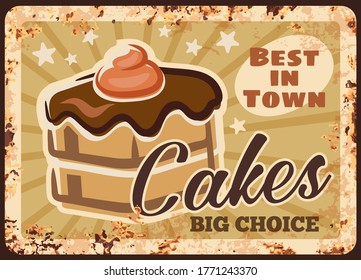 Chocolate cakes rusty plate, vector confectionery sweets, pastry bakery desserts metal grunge plate. Patisserie sweets and dessert chocolate cake or cupcake with cream topping, retro grunge poster