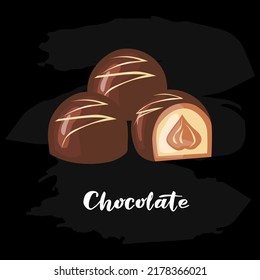 Chocolate candies. Lettering. Vector illustration on a black background, for a banner, advertising, packaging, shop