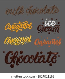 "Chocolate" and "Caramel" hand drawn typography vector illustration isolated on grey background. 