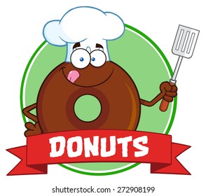 Chocolate Chef Donut Cartoon Character Circle Label With Text. Vector Illustration Isolated On White