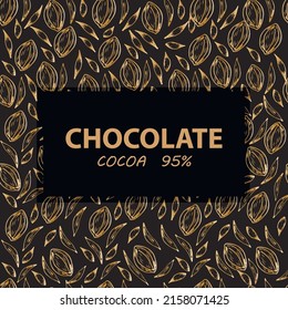 Chocolate. Cacao 95 %. letras a la moda. Las letras doradas y los frijoles de cacao son patrón en el fondo negro. Logotipo de chocolate de lujo para el embalaje de productos publicidad pancartas de volante tienda logotipo de café.