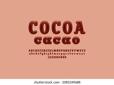 Chocolate cocoa font, 3d alphabet in the delicious style, slab serif rounded uppercase and lowercase letters and numbers, vector illustration 10EPS