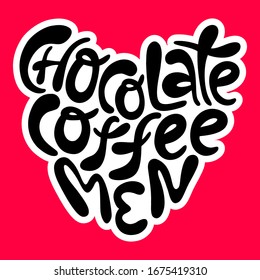 Chocolate coffee men- hand drawn lettering.