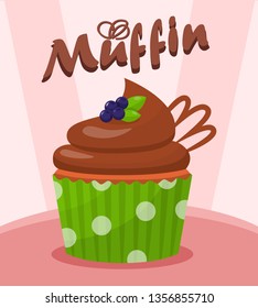Chocolate Cupcake with Berries Vector Illustration. Tasty Dessert Cartoon Poster with Lettering. Sweet Muffin with Chocolate Glaze. Pastry Shop, Confectionery, Bakery Color Banner Template