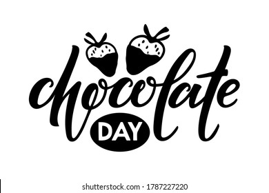 Chocolate day logo isolated on white background. Vector Hand written lettering with two strawberries in chocolate. Illustration for party invitation, poster, sticker, template, T shirt design