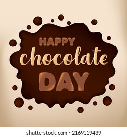 chocolate day poster. chocolate letters, spreading chocolate, heart shaped candy. black and milky. vector illustration