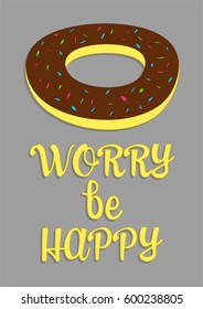 Chocolate donut vector, doughnut with colorful sugar sprinkles cartoon vector, Quotes poster Donut worry be happy, Yellow and grey nursery poster, nursery art