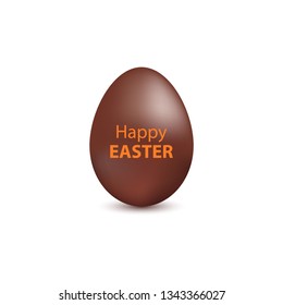 Chocolate egg on white isolated background with inscription. Happy Easter. Children's delicacy. Vector illustration.