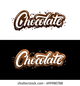 Chocolate hand written lettering with splashes and streaks. Isolated on background. Vector illustration.