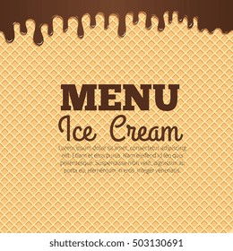 Chocolate Ice Cream Flowing Over Waffle Texture Background With Text Layout In The Center. Cafe Menu, Ice Cream Dessert Poster, Food Packaging Design