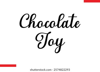 Chocolate Joy Quotes Chocolate  Stylish Typography Text 