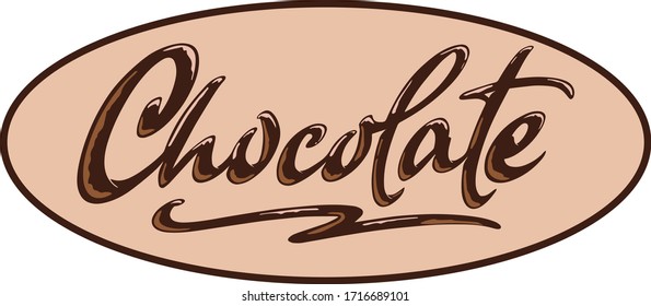 Chocolate lettering calligraphy style design - for label, sticker, t-shirt