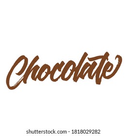 Chocolate. Lettering inscription. Modern brush calligraphy. typography design. Hand written type. Simple vector sign. Vector illustration.