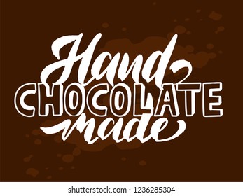 Chocolate logo Hand made - vector illustration, emblem design. Lettering for web, congratulations, promotional pictures news, invitations, postcards, banners, posters