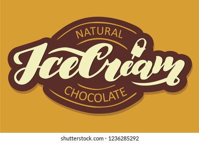Chocolate logo - "ICE CREAM" vector illustration, emblem design. Lettering for web, congratulations, promotional pictures news, invitations, postcards, banners, posters