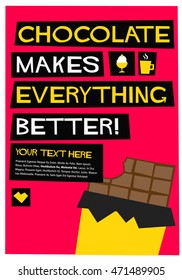 Chocolate Makes Everything Better (Flat Style Vector Illustration Quote Poster Design) with Text Box