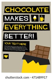 Chocolate Makes Everything Better (Flat Style Vector Illustration Quote Poster Design) with Text Box