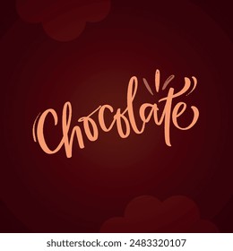 Chocolate in Modern hand Lettering. vector.