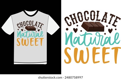 Chocolate Naturally Sweet , Handwritten modern brush ink calligraphy. Handwriting text is great for posters, postcards, banners, t-shirt printing labels, stickers, and logos. Vector illustration