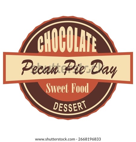 Chocolate Pecan Pie Day, vector illustration