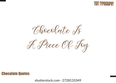 Chocolate É Um Pedaço De Alegria De Citação De Chocolate Tipografia Arte