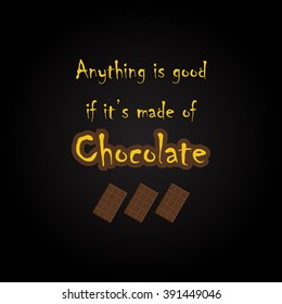 Chocolate quotes - funny inscription template