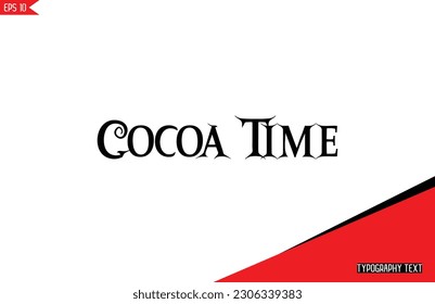 Chocolate cita tipografía de texto de estilo tipografía tiempo de cacao