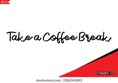 Schokoladenzeitschriften Stilvolle Text-Typografie-Lettern Nehmen Sie eine Kaffeepause ein