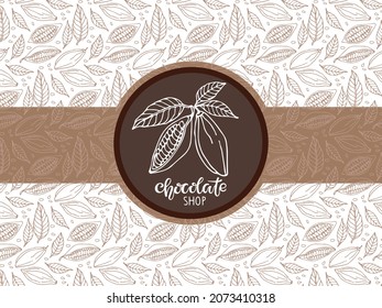 Grabado de caligrafía de la tienda de chocolate en segundo plano con boceto de frijol de cacao. Ilustración vectorial para confitería y boutique de chocolate. Para menú, diseño de paquetes, diseño de impresión, afiche, banner web.