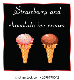 Chocolate and strawberry ice cream. Dessert on a black background for the menu of the restaurant and cafe. Isolated Vector Illustration.
