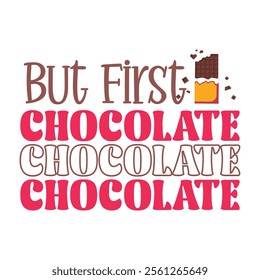 Chocolate SVG,, Quotes T-shirt Cut Files Designs Bundle. Chocolate Stickers quotes SVG,, cut files, Hot Chocolate Stickers quotes t shirt designs, Saying about Hot Chocolate Stickers .
